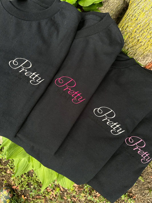 Pretty is embroidered t shirt crew neck